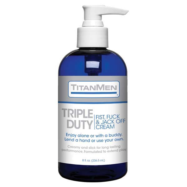 TitanMen Triple Duty Fist, Fuck & Jack-Off Cream - Premium Cream Lubricant for Enhanced Pleasure - 237 ml (8 oz) Pump Bottle
